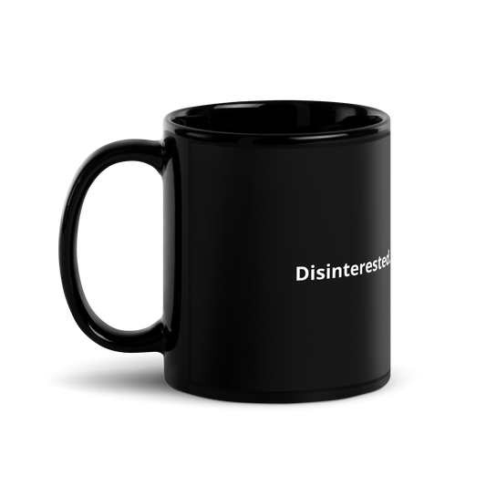 Dis Interested Black Glossy Mug