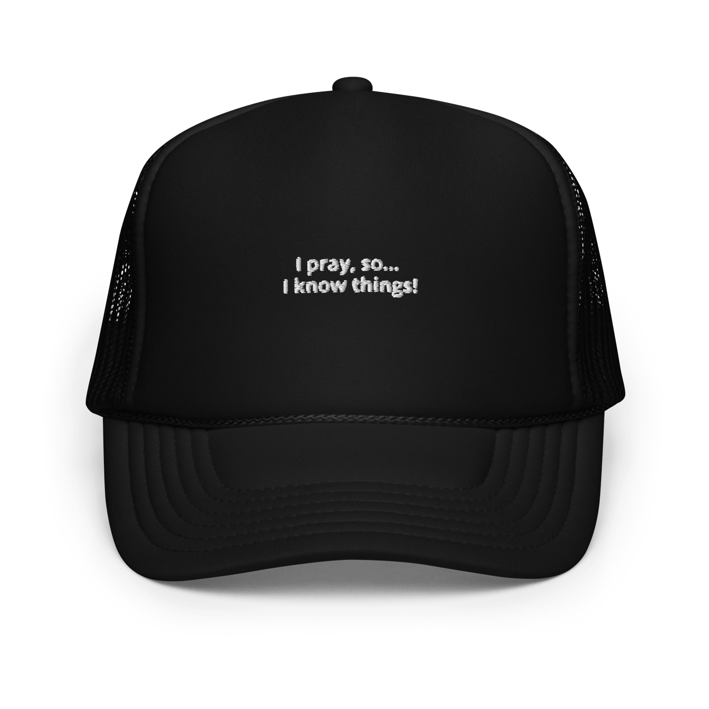 I Pray Foam trucker hat