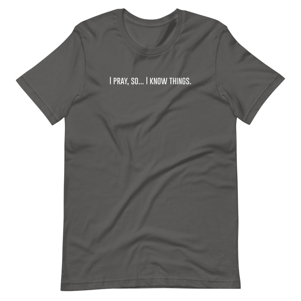 I Pray t-shirt