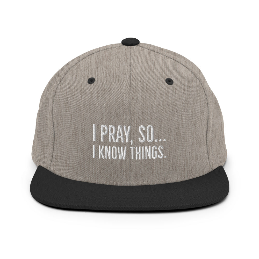 I Pray Snapback Hat