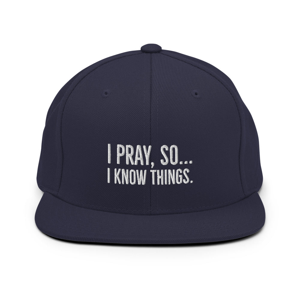 I Pray Snapback Hat