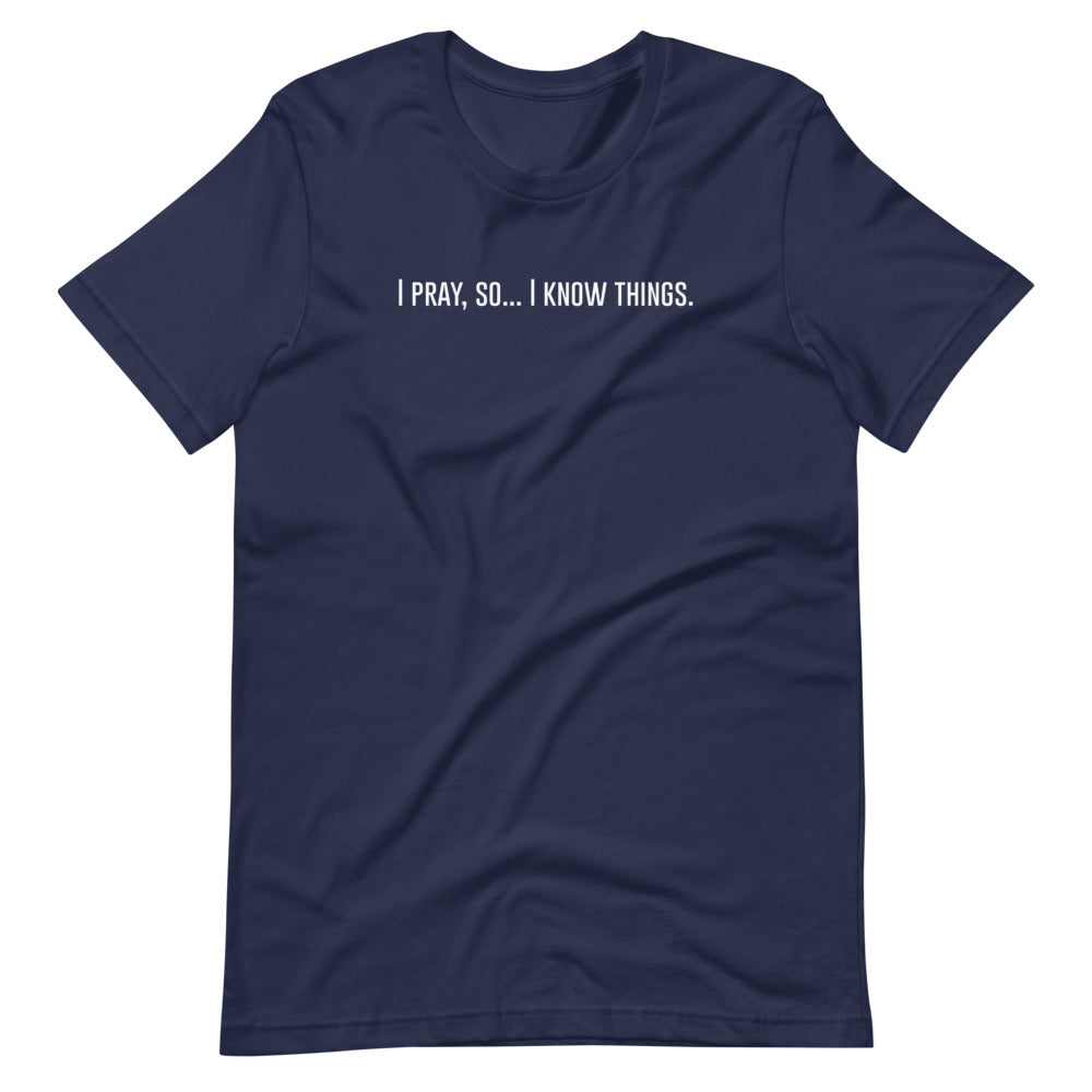 I Pray t-shirt