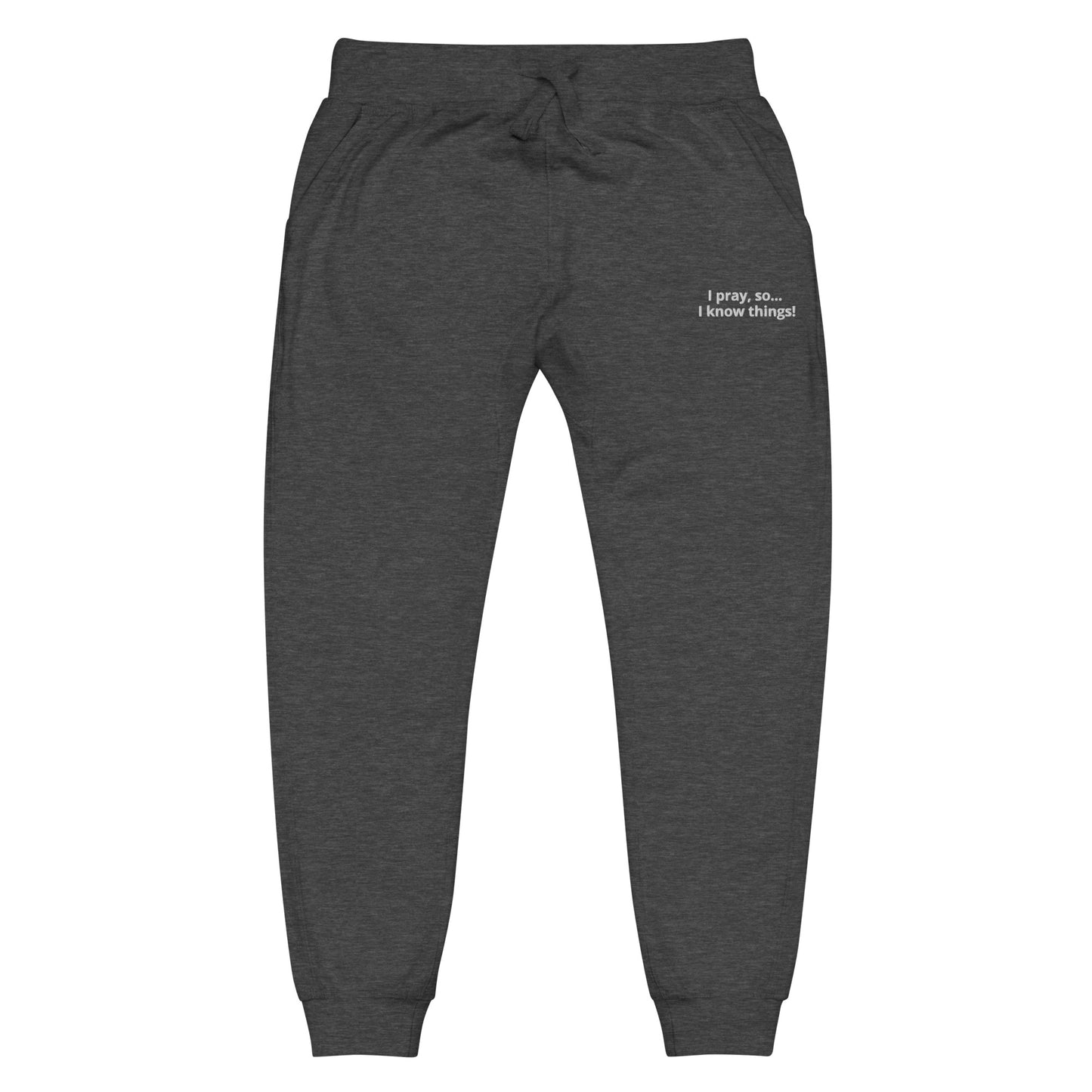 I Pray Fleece Sweatpants